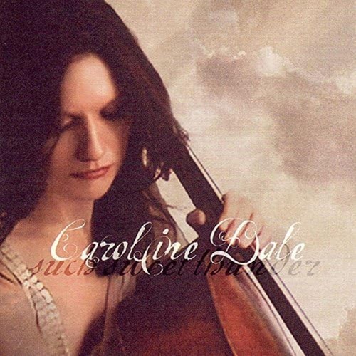 Caroline dale such sweet - such,