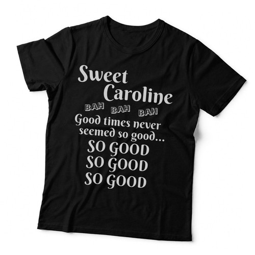 Sweet caroline good - sweet, so